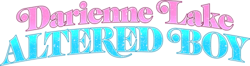 Darienne Lake: Altered Boy