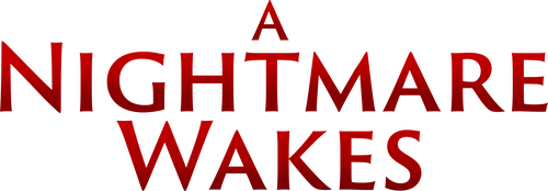 A Nightmare Wakes