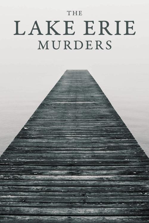 The Lake Erie Murders ( The Lake Erie Murders )