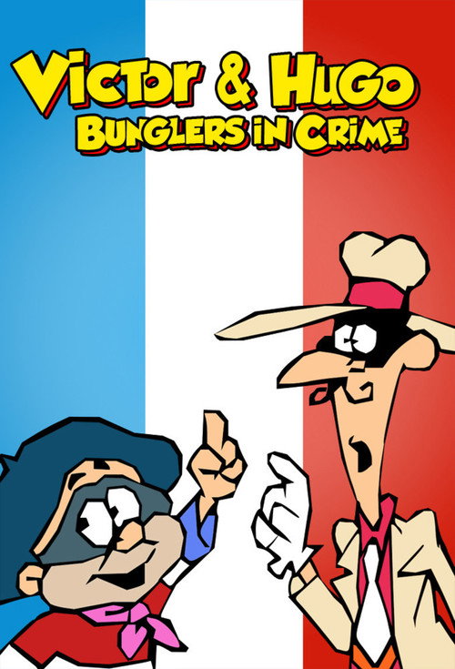 Victor And Hugo (Bunglers In Crime)