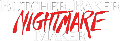 Butcher, Baker, Nightmare Maker