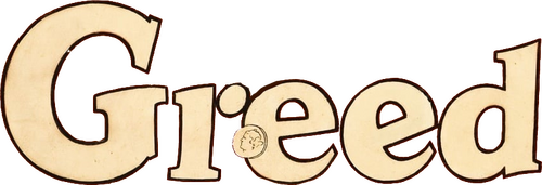 Greed