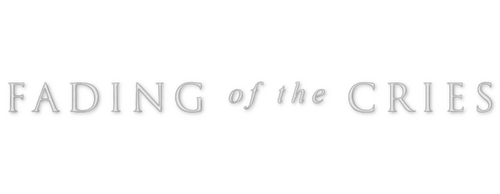 Fading of the Cries