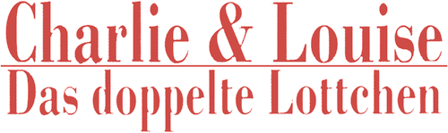 Charlie & Louise - Das doppelte Lottchen
