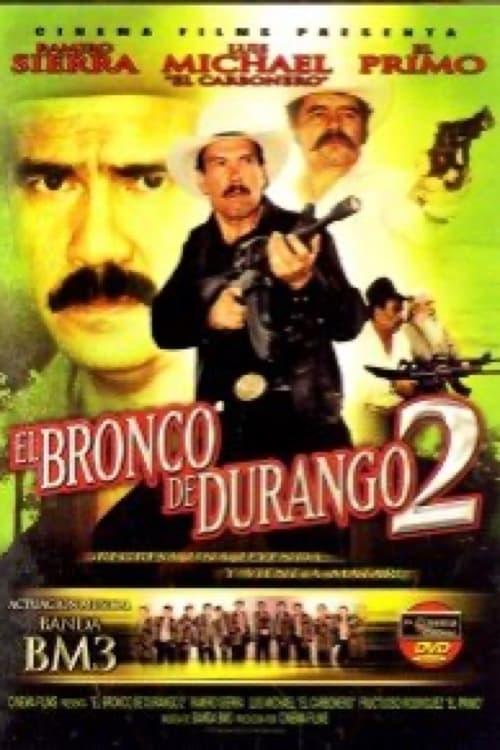 El Bronco de Durango 2 (2002)