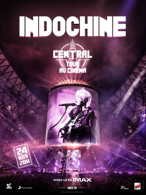 Indochine : Central Tour au cinéma (2022) poster