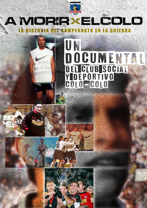 A Morir por el Colo poster