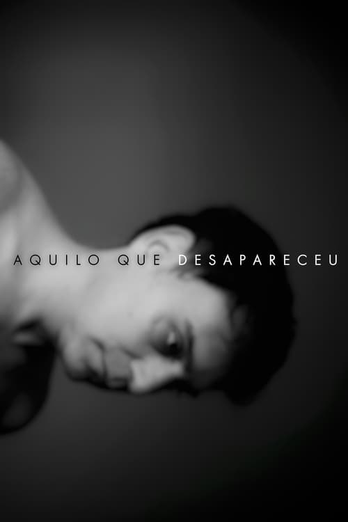 Poster aquilo que desapareceu 2019