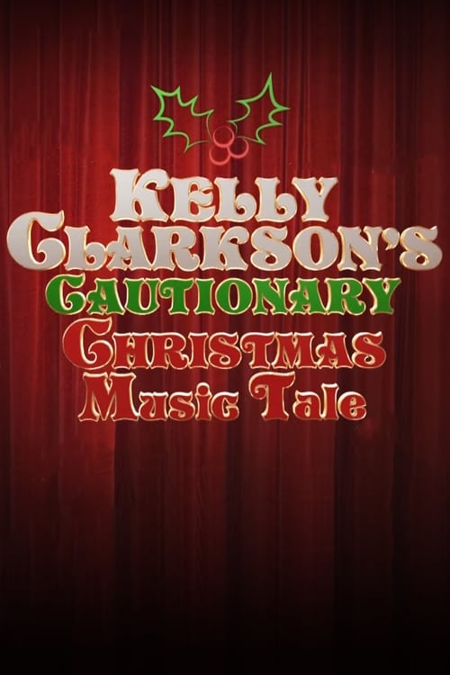Kelly Clarkson's Cautionary Christmas Music Tale 2013