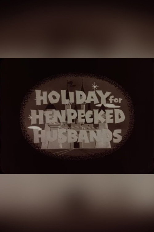 Holiday for Henpecked Husbands Poster