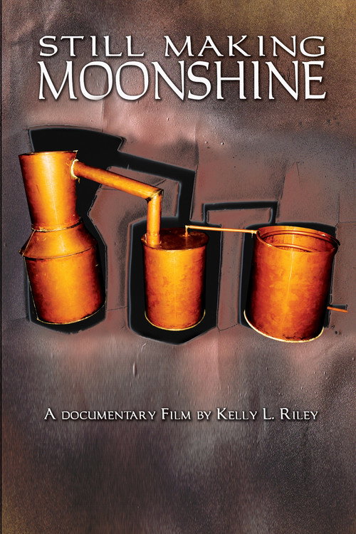 Still Making Moonshine