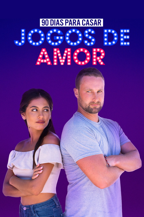 90 Dias para Casar: Jogos de Amor