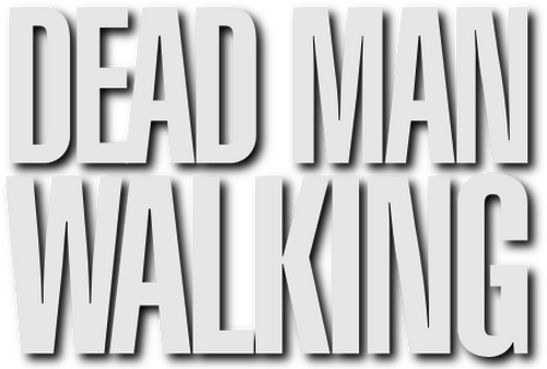 Dead Man Walking