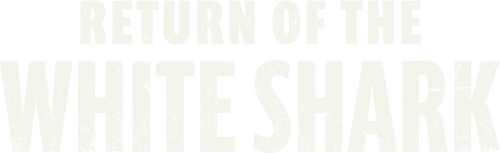 Return of the White Shark