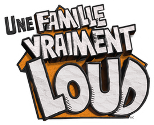 UNE FAMILLE VRAIMENT LOUD