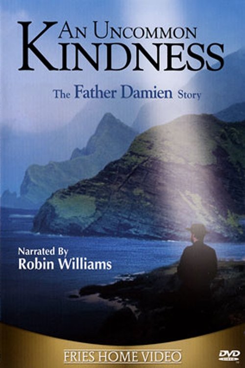 An Uncommon Kindness: The Father Damien Story Movie Poster Image