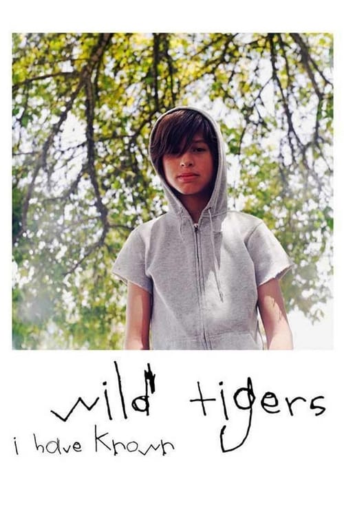 Wild Tigers I Have Known 2006