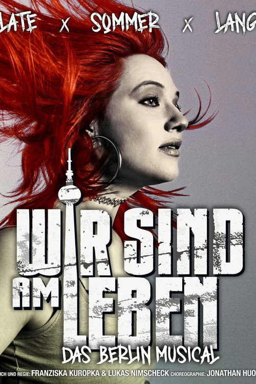 Wir Sind Am Leben - Das Berlin Musical poster