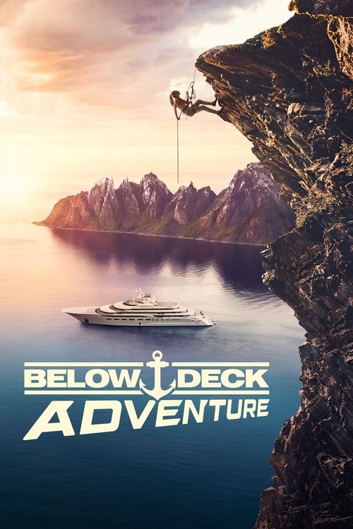 Where to stream Below Deck Adventure