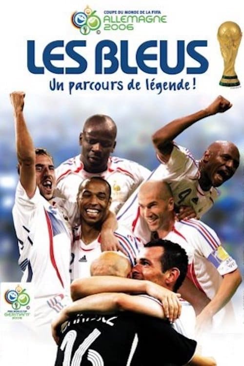 Poster Les Bleus, un parcours de légende ! 2006
