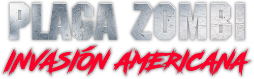 Plaga Zombie: Invasion Americana