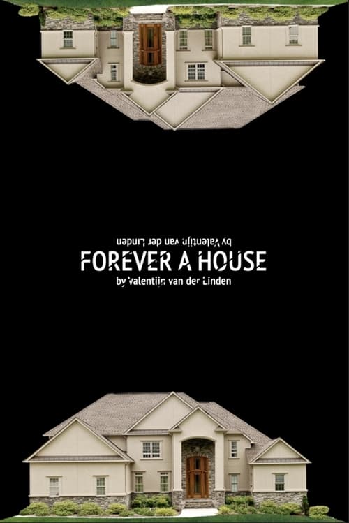 Forever a House