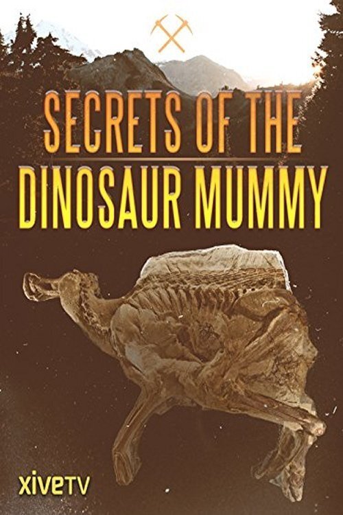 Secrets of the Dinosaur Mummy movie poster player