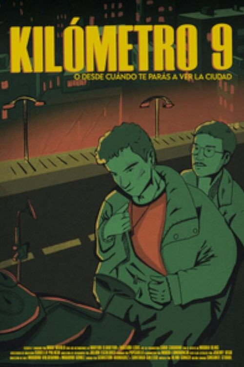 Kilometro 9 o desde cuando te paras a ver la ciudad