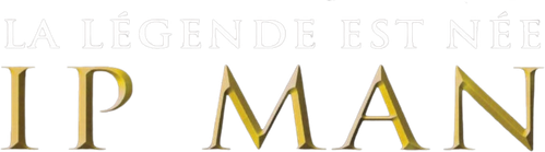 Ip Man : La Légende est née