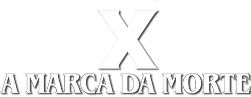 X: A Marca da Morte
