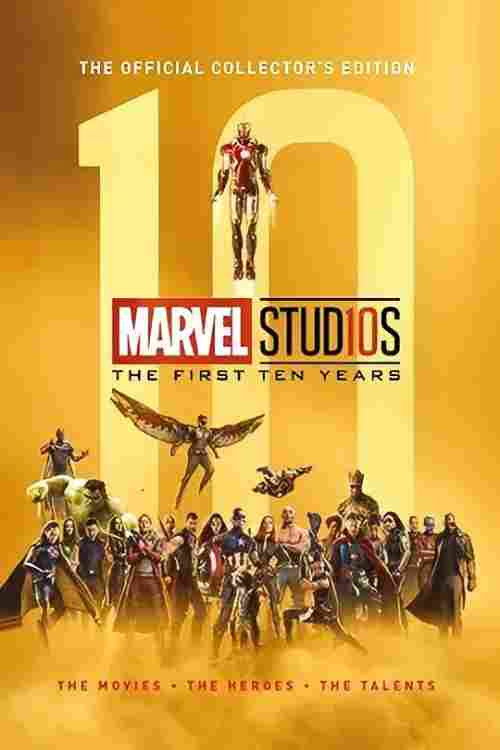 Marvel Studios: The First Ten Years - The Evolution of Heroes