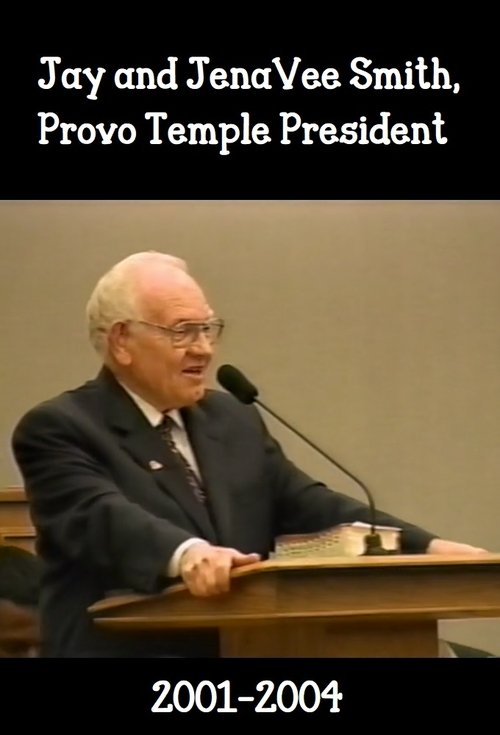 Jay and JenaVee Smith: Provo Temple President 2004