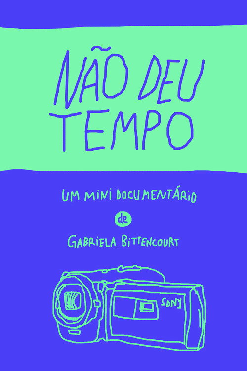 Não deu tempo