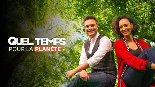 Quel Temps pour la planète ? - Season 1 Backdrop Blur
