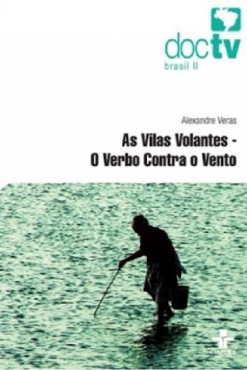 As Vilas Volantes - O Verbo contra o Vento 2005