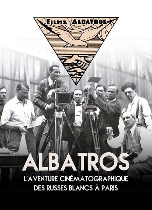 Albatros, l'aventure cinématographique des Russes blancs à Paris (2017)