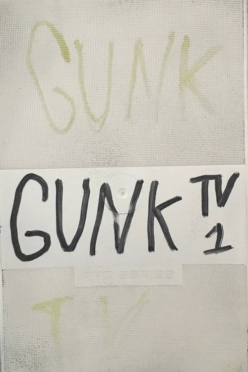 GunkTV Volume 1