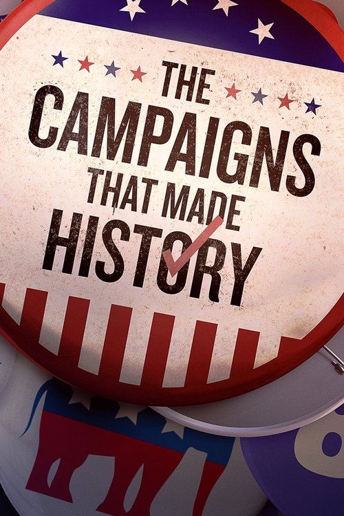 Watch The Campaigns That Made History Online Zstream