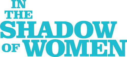 In the Shadow of Women