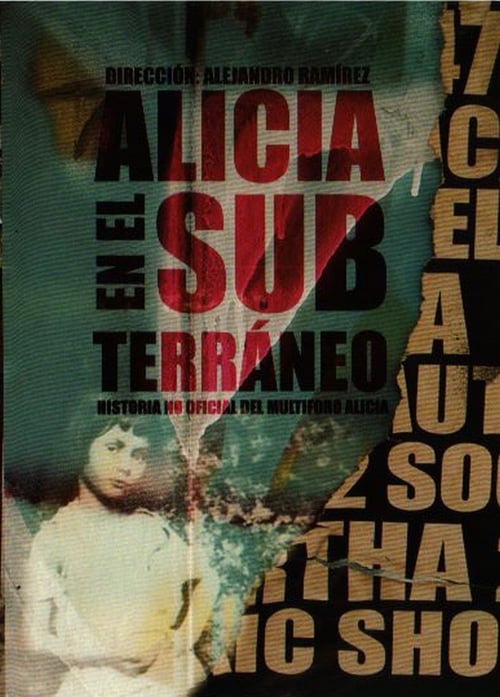 Alicia en el subterráneo: Historia no oficial del multiforo Alicia 2005