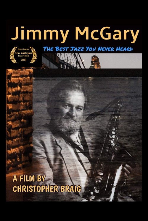 Jimmy McGary: The Best Jazz You Never Heard movie poster player