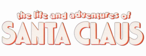 The Life and Adventures of Santa Claus