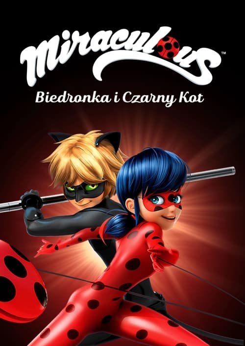 Miraculum: Biedronka i Czarny Kot / Miraculous: Les aventures de Ladybug et Chat Noir (2015) {Sezon 4}