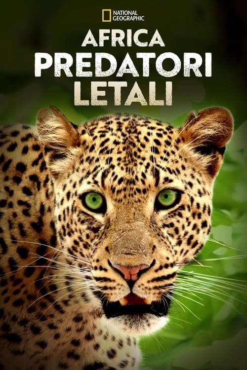 Africa: Predatori Letali