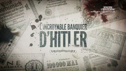 L'Incroyable Banquier d'Hitler