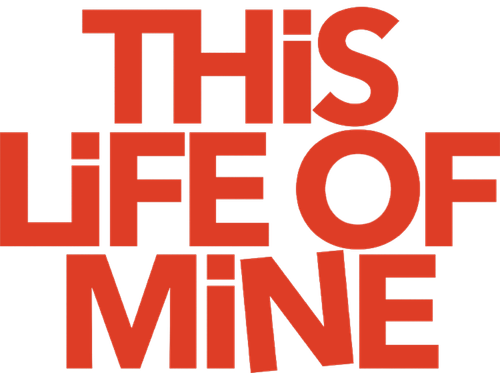 This Life of Mine
