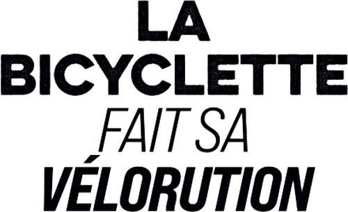 La bicyclette fait sa vélorution