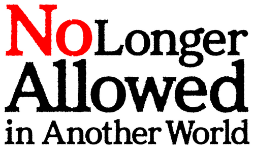 No Longer Allowed in Another World