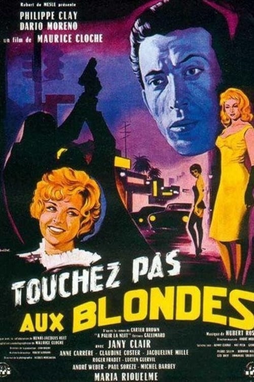 Touchez pas aux blondes (1960)