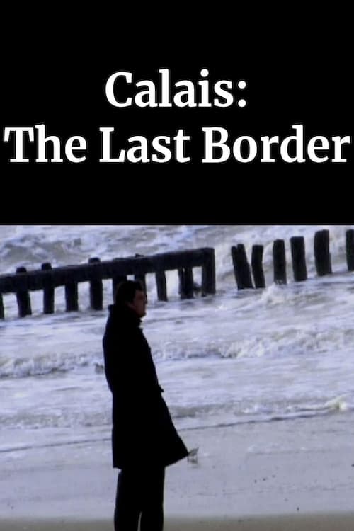 Poster Calais: The Last Border 2003
